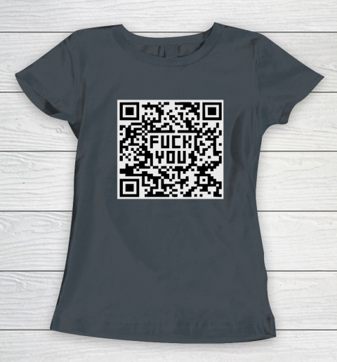 Fuck You Qr Code Women S T Shirt Tee For Sports