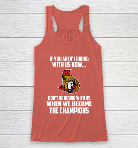 NHL Ottawa Senators Hockey We Become The Champions Racerback Tank 3