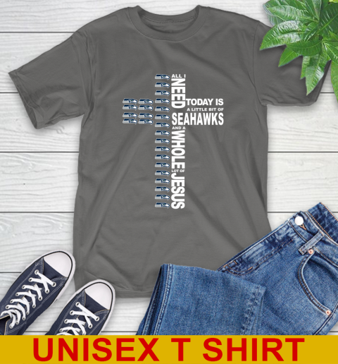 NFL All I Need Today Is A Little Bit Of Seattle Seahawks Cross Shirt T-Shirt 10