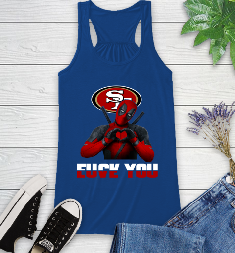 NHL San Francisco 49ers Deadpool Love You Fuck You Football Sports Racerback Tank 8