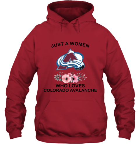 NHL Just A Woman Who Loves Colorado Avalanche Hockey Sports Hoodie