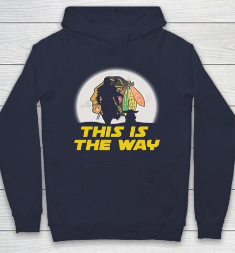 Chicago Blackhawks NHL Ice Hockey Star Wars Yoda And Mandalorian This Is The Way Hoodie 2