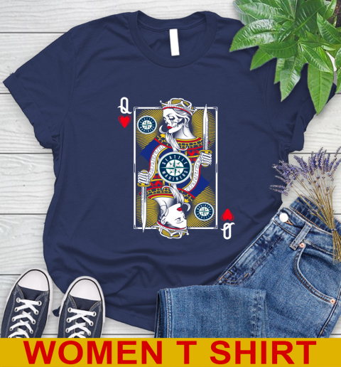MLB Baseball Seattle Mariners The Queen Of Hearts Card Shirt Women's T-Shirt 12