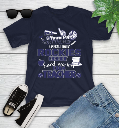 Colorado Rockies MLB I'm A Difference Making Student Caring Baseball Loving Kinda Teacher Youth T-Shirt 2