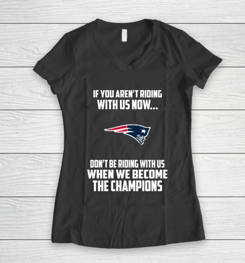 NFL New England Patriots Football We Become The Champions Women's V-Neck T-Shirt 6