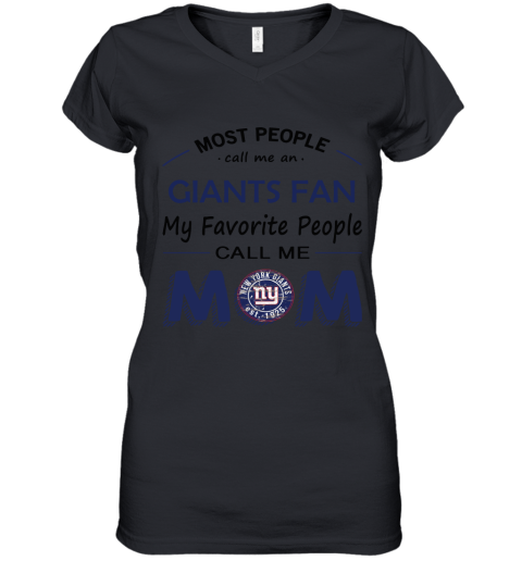 Most People Call Me New York Giants Fan Football Mom Women's V-Neck T-Shirt