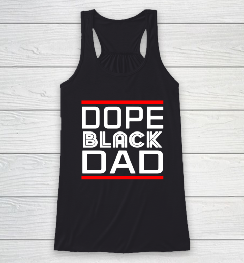 Dope Black Dad Racerback Tank