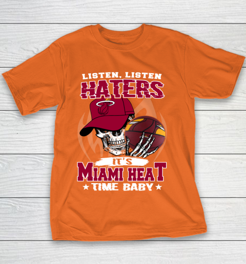 Listen Haters It is HEAT Time Baby NBA Youth T-Shirt 4