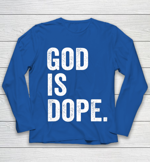 God Is Dope Youth Long Sleeve 7