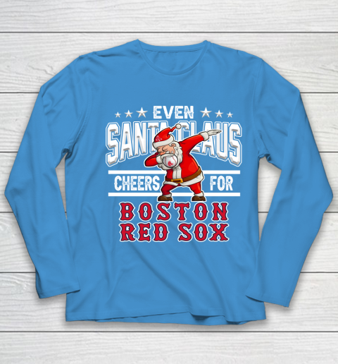 Boston Red Sox Even Santa Claus Cheers For Christmas MLB Youth Long Sleeve 5