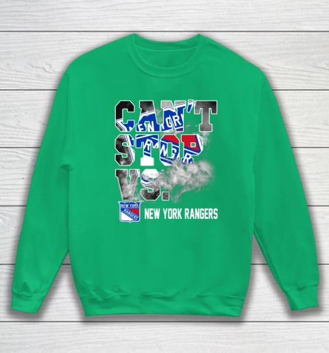 NHL New York Rangers Hockey Can't Stop Vs Sweatshirt 5