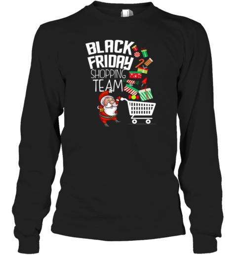 Black Friday Shopping Team Funny Christmas Long Sleeve T-Shirt