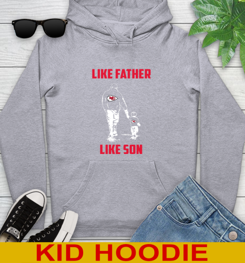 Kansas City Chiefs NFL Football Like Father Like Son Sports Youth Hoodie 6
