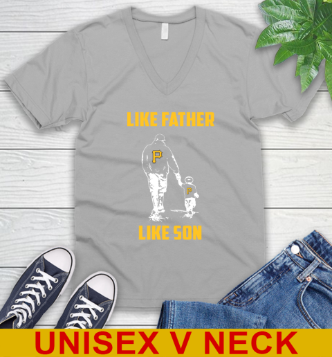 Pittsburgh Pirates MLB Baseball Like Father Like Son Sports V-Neck T-Shirt 3