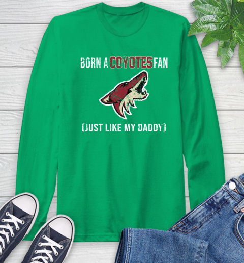 NHL Arizona Coyotes Hockey Loyal Fan Just Like My Daddy Shirt Long Sleeve T-Shirt 9