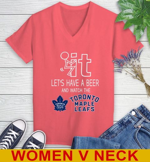 Toronto Maple Leafs Hockey NHL Let's Have A Beer And Watch Your Team Sports Women's V-Neck T-Shirt 6
