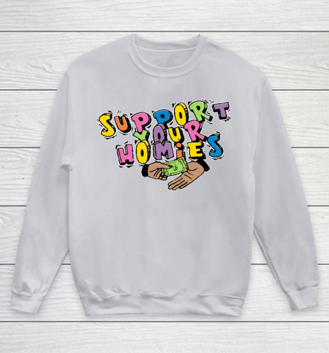 Support Your Homies Youth Sweatshirt 2