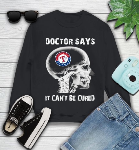 MLB Texas Rangers Baseball Skull It Can't Be Cured Shirt Youth Sweatshirt
