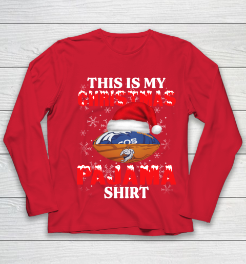 Denver Broncos This Is My Christmas Pajama Shirt NFL Youth Long Sleeve 8