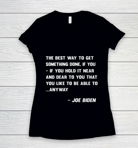 Funny Joe Biden Anyway Quote Speech 2021 Press Conference Women's V-Neck T-Shirt