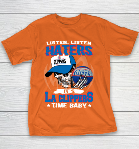 Listen Haters It is CLIPPERS Time Baby NBA Youth T-Shirt 4
