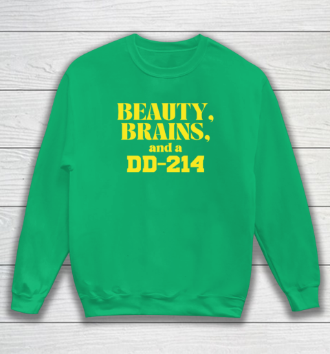 Beauty Brains And A DD-214 Sweatshirt 4