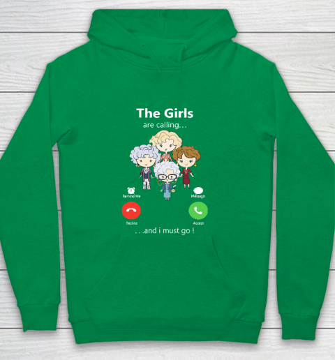 Golden Girls Tshirt The Girls Are Calling And I Must Go The Golden Girls Youth Hoodie 4