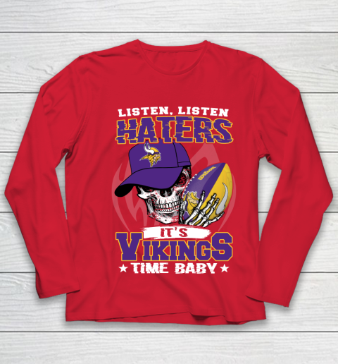 Listen Haters It is VIKINGS Time Baby NFL Youth Long Sleeve 8