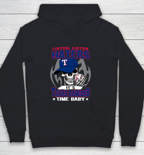 Listen Haters It is RANGERS Time Baby MLB Youth Hoodie