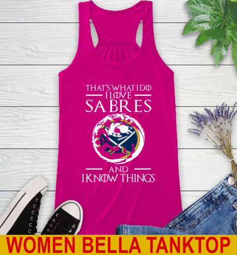 Buffalo Sabres NHL Hockey That's What I Do I Love My Team And I Know Things Game Of Thrones 42