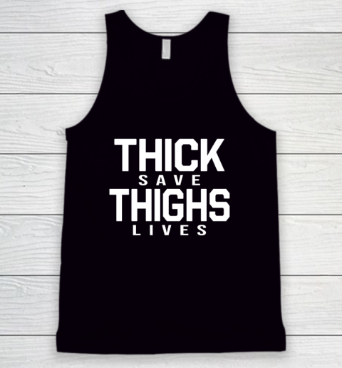 Sarah Session Wearing Thick Thighs Save Lives Tank Top