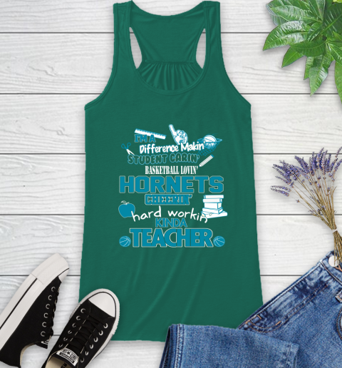 Charlotte Hornets NBA I'm A Difference Making Student Caring Basketball Loving Kinda Teacher Racerback Tank 6