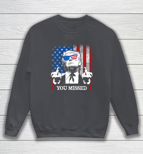 You Missed Trump 2024 US American Flag Sweatshirt 3