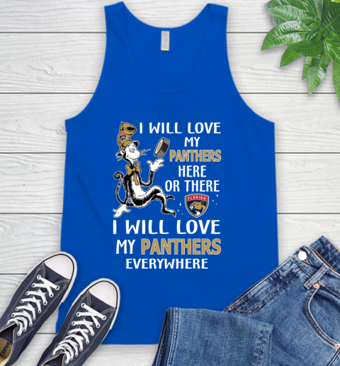 NHL Hockey Florida Panthers I Will Love My Panthers Everywhere Dr Seuss Shirt Tank Top 4
