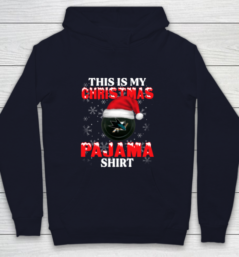 San Jose Sharks This Is My Christmas Pajama Shirt NHL Youth Hoodie 3 San Jose Sharks This Is My Christmas Pajama Shirt NHL Youth Hoodie - Image 3