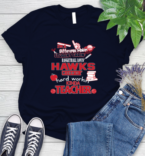 Atlanta Hawks NBA I'm A Difference Making Student Caring Basketball Loving Kinda Teacher Women's T-Shirt 2