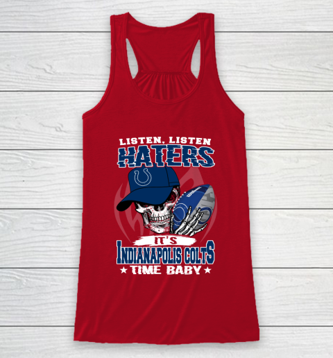 Listen Haters It is COLTS Time Baby NFL Racerback Tank 4