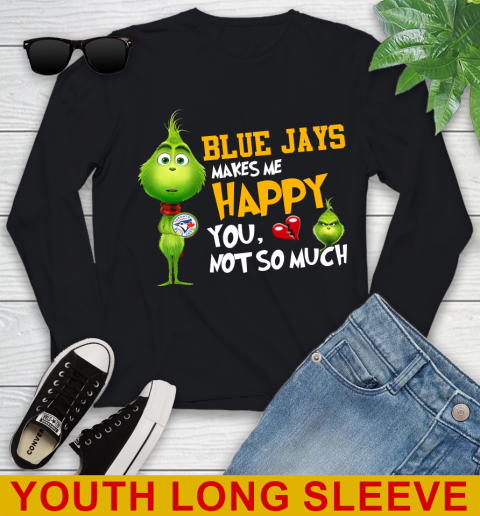 MLB Toronto Blue Jays Makes Me Happy You Not So Much Grinch Baseball Sports Youth Long Sleeve