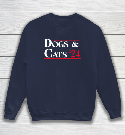 Dogs and Cats 2024 They're Eating The Dogs Sweatshirt 2