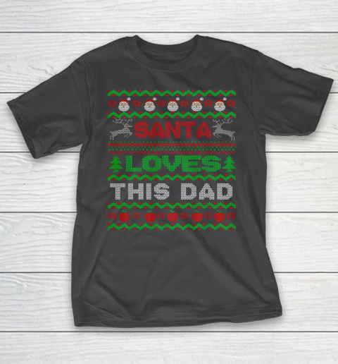 Mens Santa Loves This Dad X Mas Holiday Ugly Christmas T-Shirt