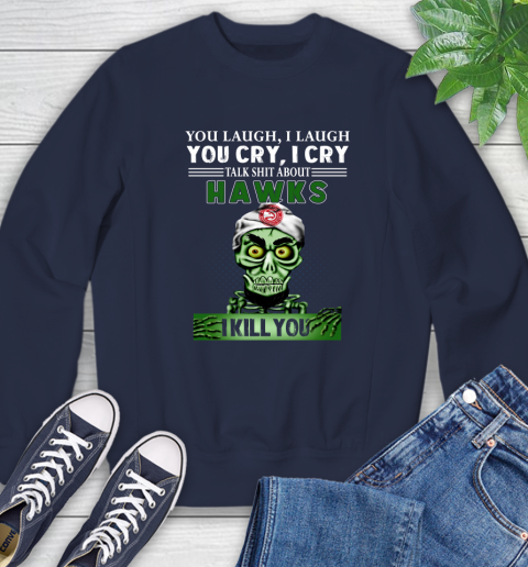 NBA Talk Shit About Atlanta Hawks I Kill You Achmed The Dead Terrorist Jeffrey Dunham Basketball Sweatshirt 2