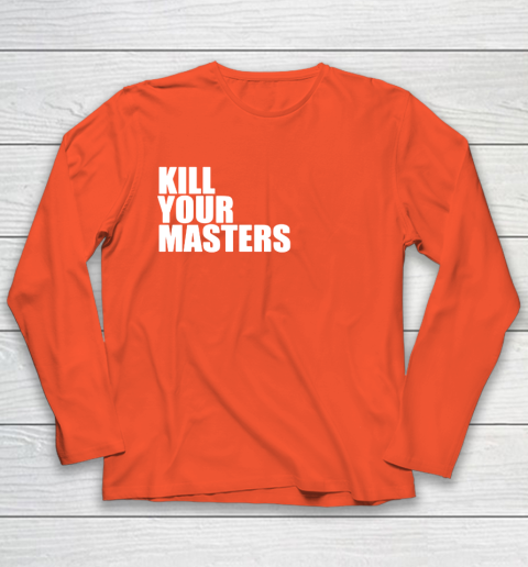 Kill Your Masters Youth Long Sleeve 3