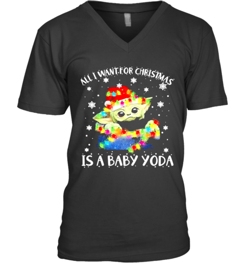 All I Want For Christmas Is A Baby Yoda Christmas V-Neck T-Shirt
