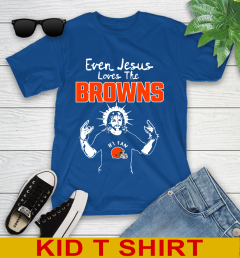 Cleveland Browns NFL Football Even Jesus Loves The Browns Shirt Youth T-Shirt 10