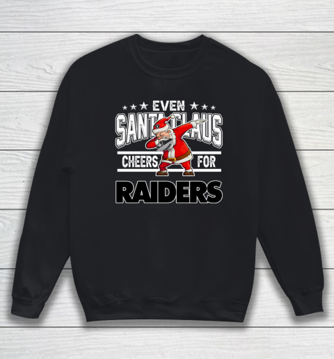 Oakland Raiders Even Santa Claus Cheers For Christmas NFL Sweatshirt