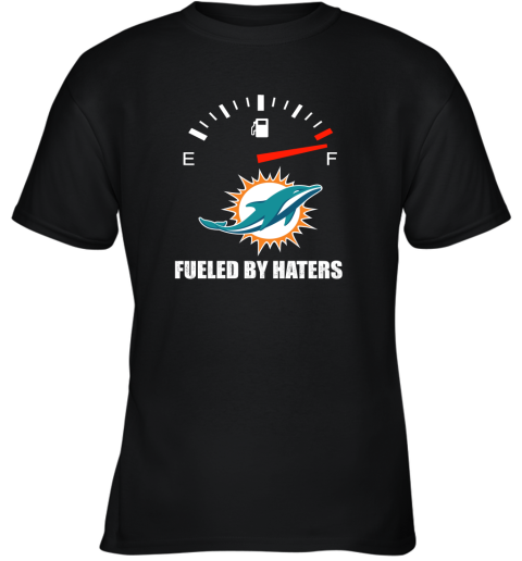 Fueled By Haters Maximum Fuel Miami Dolphins Youth T-Shirt