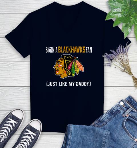 NHL Chicago Blackhawks Hockey Loyal Fan Just Like My Daddy Shirt Women's V-Neck T-Shirt 2