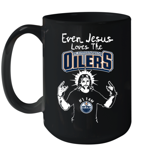 Edmonton Oilers NHL Hockey Even Jesus Loves The Oilers Shirt Ceramic Mug 15oz