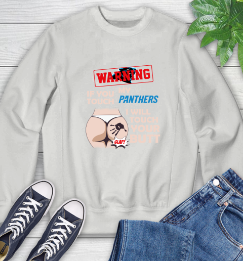 Buffalo Bills NFL Football Warning If You Touch My Team I Will Touch My Butt Sweatshirt 5