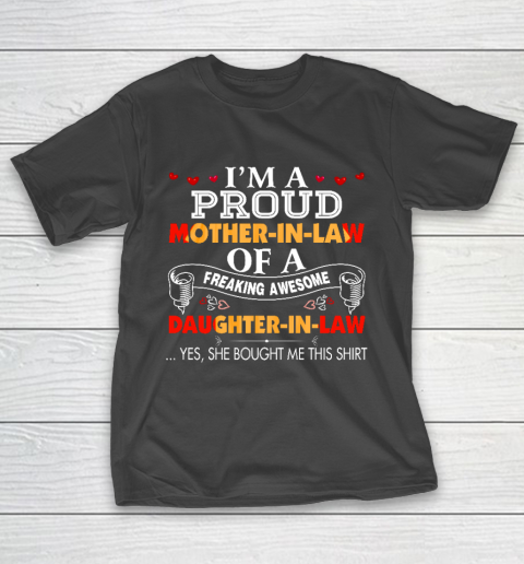 I m A Proud Mother In Law Freaking Awesome Daughter Gift For Mother's Day T-Shirt